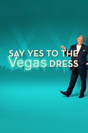Watch and download Say Yes to the Dress Vegas online (2018)