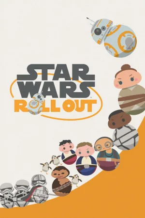 Watch and download Star Wars Roll Out online (2019)
