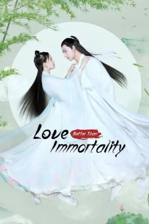 Love Better Than Immortality