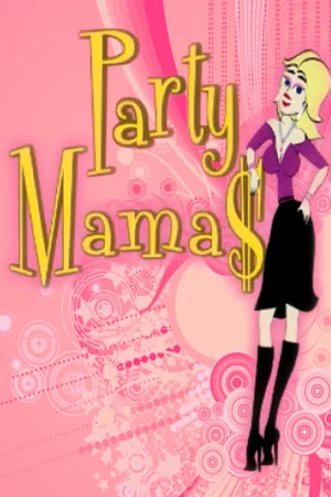 Watch and download Party Mamas online (2007)