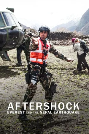 Watch and download Aftershock: Everest and the Nepal Earthquake online (2022)