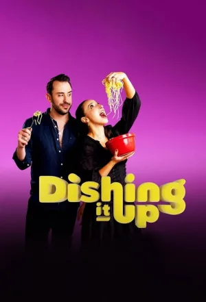 Watch and download Dishing It Up online (2022)