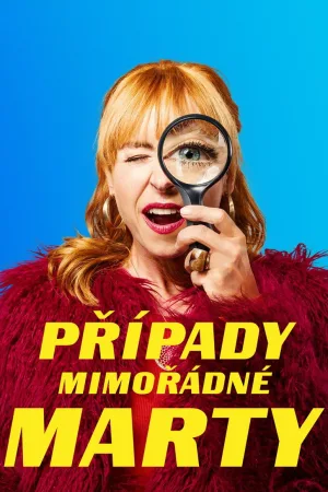 Watch and download Případy mimořádné Marty online (2022)