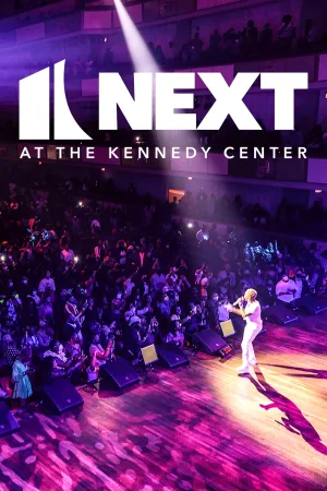 Watch and download NEXT at the Kennedy Center online (2022)