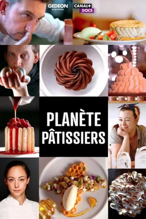 Watch and download Planète Pâtissiers online (2022)
