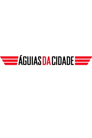 Watch and download Águias da Cidade online (2012)