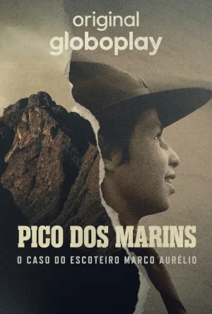 Pico dos Marins: O Caso do Escoteiro Marco Aurélio