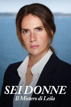 Sei donne - Il mistero di Leila