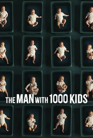 Watch and download The Man with 1000 Kids online (2024)