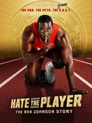 Watch and download Hate the Player: The Ben Johnson Story online (2026)