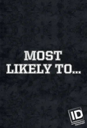 Most Likely To