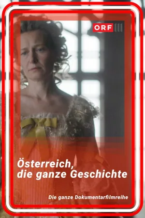 Watch and download Österreich – Die ganze Geschichte online (2023)