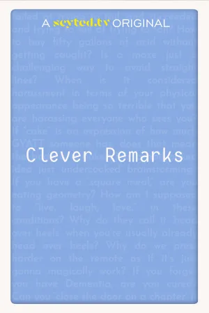 Clever Remarks