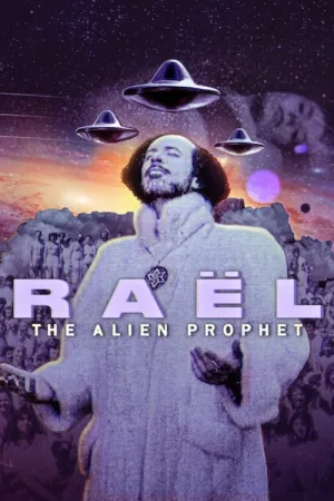 Watch and download Raël: The Alien Prophet online (2024)