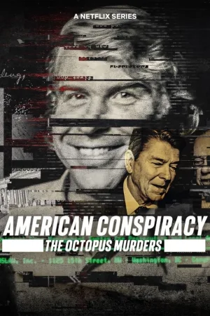 Watch and download American Conspiracy: The Octopus Murders online (2024)