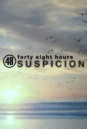 Watch and download 48 Hours Suspicion online (2020)