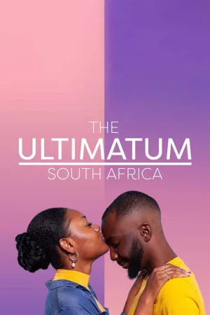 Watch and download The Ultimatum: South Africa online (2024)