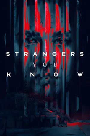 Watch and download Strangers You Know online (2021)