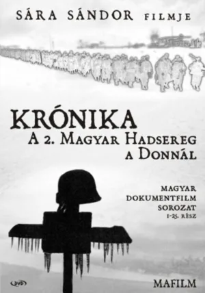 Watch and download Krónika: A második magyar hadsereg a Donnál online (1982)