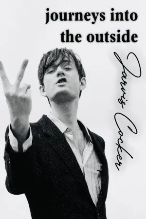 Journeys into the Outside with Jarvis Cocker