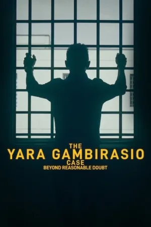Watch and download The Yara Gambirasio Case: Beyond Reasonable Doubt online (2024)