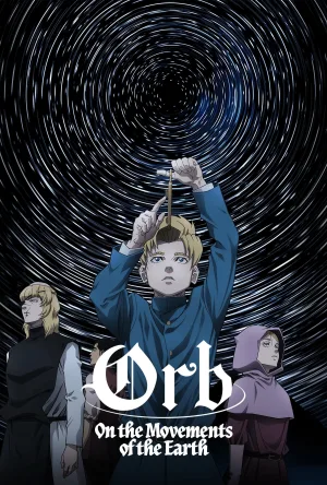 Watch and download Orb: On the Movements of the Earth online (2024)