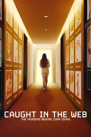 Watch and download Caught in the Web: The Murders Behind Zona Divas online (2024)