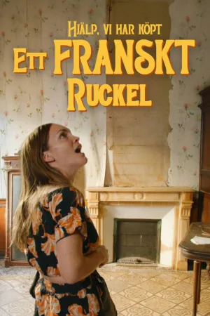Watch and download Hjälp, vi har köpt ett franskt ruckel! online (2024)
