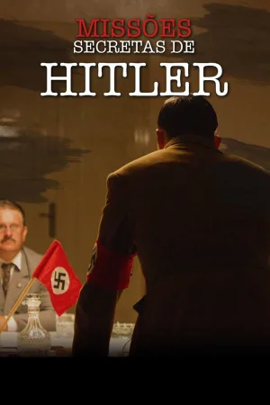 Watch and download Hitler's Secret Missions online (2023)