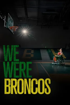 We Were Broncos