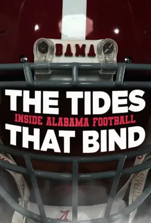 The Tides That Bind: Inside Alabama Football