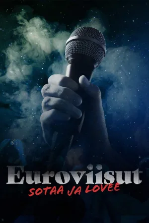 Watch and download Euroviisut: sotaa ja lovee online (2025)