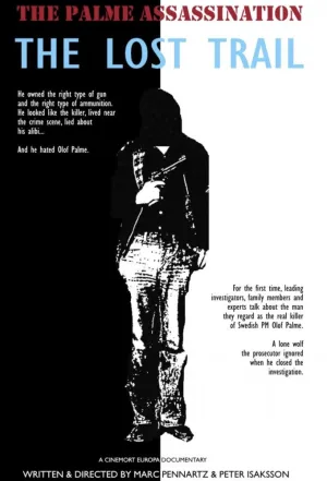 The Palme Assassination: The Lost Trail