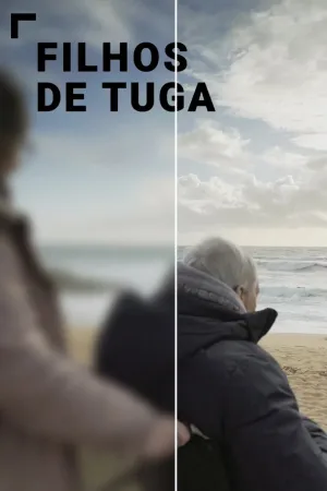 Watch and download Filhos de Tuga online (2025)