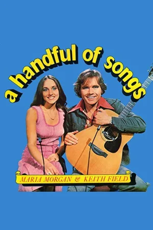 Watch and download A Handful of Songs online (1973)