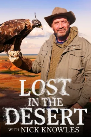 Watch and download Lost In The Desert with Nick Knowles online (2025)