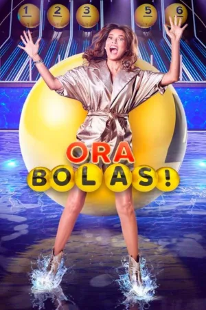 Watch and download Ora Bolas! online (2025)