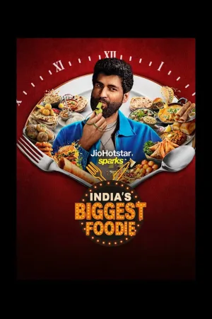 Watch and download India's biggest foodie online (2025)