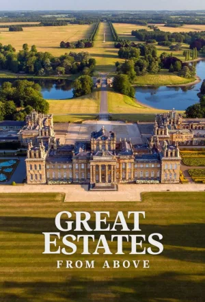 Watch and download Great Estates from Above online (2025)