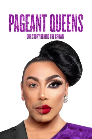 Watch and download Pageant Queens: Our Story Behind the Crown online (2026)