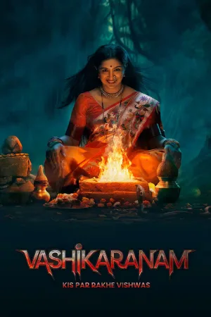 Watch and download Vashikaranam - Kis Par Rakhe Vishwas online (2026)