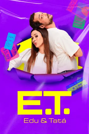 E.T. - Edu e Tatá