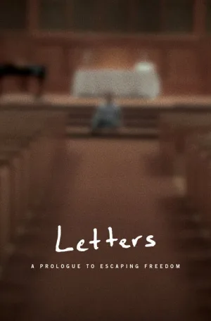 Watch and download Letters: A Prologue to Escaping Freedom online (2016)