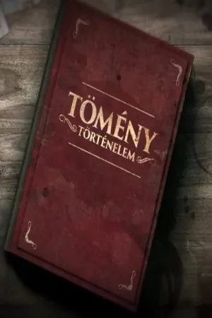 Watch and download Tömény történelem online (2016)
