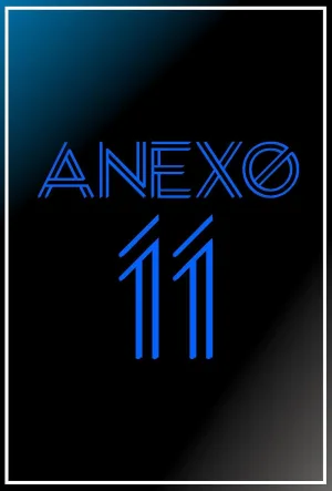 Watch and download Anexo 11 online (2017)