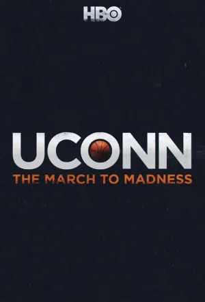 UConn: The March to Madness