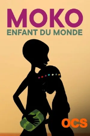 Watch and download Moko, enfant du monde online (2010)