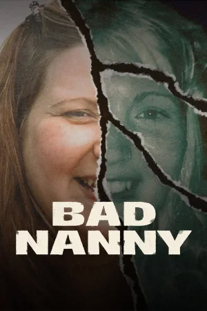 Watch and download Bad Nanny online (2025)
