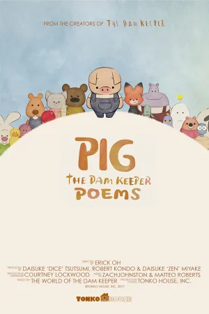 Watch and download Pig: The Dam Keeper Poems online (2017)
