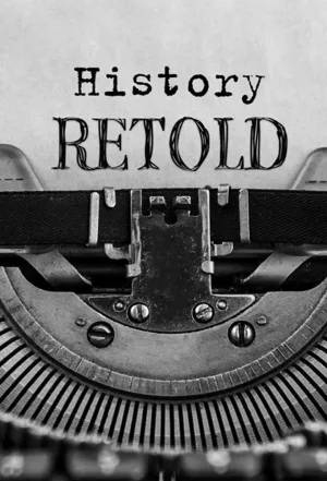 Watch and download History Retold online (2017)